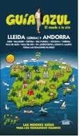 LLEIDA Y ANDORRA 2015 (GUÍA AZUL) | 9788416137572 | INGELMO, ÁNGEL | Llibreria Drac - Llibreria d'Olot | Comprar llibres en català i castellà online