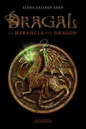 HERENCIA DEL DRAGÓN, LA (DRAGAL I) | 9788467870961 | GALLEGO, ELENA | Llibreria Drac - Llibreria d'Olot | Comprar llibres en català i castellà online