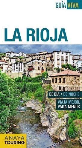 LA RIOJA 2015 (GUÍA VIVA) | 9788499357300 | RAMOS, ALFREDO ; HERNÁNDEZ, ARANTXA ; GÓMEZ, IÑAKI | Llibreria Drac - Llibreria d'Olot | Comprar llibres en català i castellà online