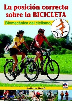 POSICIÓN CORRECTA SOBRE LA BICICLETA, LA | 9788479029043 | NEUB, JULIANE | Llibreria Drac - Llibreria d'Olot | Comprar llibres en català i castellà online