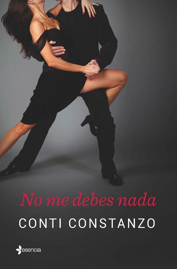 NO ME DEBES NADA | 9788408138709 | CONSTANZO, CONTI | Llibreria Drac - Llibreria d'Olot | Comprar llibres en català i castellà online