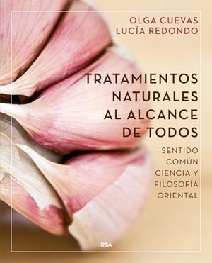 TRATAMIENTOS NATURALES AL ALCANCE DE TODOS | 9788416267064 | CUEVAS, OLGA ; REDONDO, LUCIA | Llibreria Drac - Llibreria d'Olot | Comprar llibres en català i castellà online