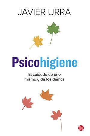 PSICOHIGIENE | 9788466328715 | URRA, JAVIER | Llibreria Drac - Librería de Olot | Comprar libros en catalán y castellano online