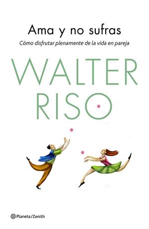 AMA Y NO SUFRAS | 9788408139850 | RISO, WALTER | Llibreria Drac - Llibreria d'Olot | Comprar llibres en català i castellà online