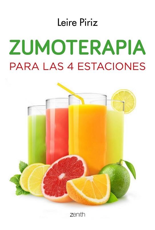 ZUMOTERAPIA PARA LAS CUATRO ESTACIONES | 9788408139683 | PIRIZ, LEIRE | Llibreria Drac - Llibreria d'Olot | Comprar llibres en català i castellà online