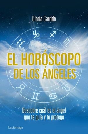 HORÓSCOPO DE LOS ÁNGELES, EL | 9788415864462 | GARRIDO, GLORIA | Llibreria Drac - Llibreria d'Olot | Comprar llibres en català i castellà online