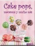 CAKE POPS, MACARONS Y MUCHO MAS | 9783625005094 | AAVV | Llibreria Drac - Llibreria d'Olot | Comprar llibres en català i castellà online