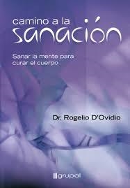 CAMINO A LA SANACION | 9789871201730 | DOVIDIO, ROGELIO | Llibreria Drac - Llibreria d'Olot | Comprar llibres en català i castellà online