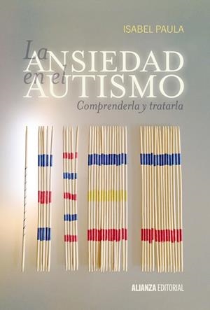 ANSIEDAD EN EL AUTISMO, LA | 9788420697529 | PAULA, ISABEL | Llibreria Drac - Llibreria d'Olot | Comprar llibres en català i castellà online