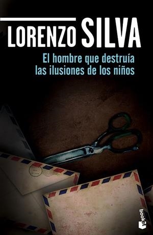 HOMBRE QUE DESTRUÍA LAS ILUSIONES DE LOS NIÑOS, EL | 9788408139737 | SILVA, LORENZO | Llibreria Drac - Llibreria d'Olot | Comprar llibres en català i castellà online