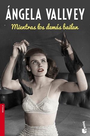 MIENTRAS LOS DEMÁS BAILAN | 9788423349258 | VALLVEY, ÁNGELA | Llibreria Drac - Llibreria d'Olot | Comprar llibres en català i castellà online