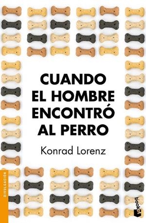 CUANDO EL HOMBRE ENCONTRÓ AL PERRO | 9788490660706 | LORENZ, KONRAD | Llibreria Drac - Llibreria d'Olot | Comprar llibres en català i castellà online