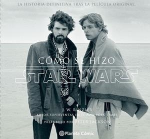 STAR WARS. CÓMO SE HIZO EPISODIO IV: UNA NUEVA ESPERANZA | 9788416090648 | RINZLER, JONATHAN W. | Llibreria Drac - Llibreria d'Olot | Comprar llibres en català i castellà online