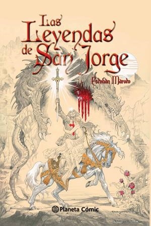 LEYENDAS DE SAN JORGE, LAS | 9788416244188 | MAROTO, ESTEBAN | Llibreria Drac - Llibreria d'Olot | Comprar llibres en català i castellà online