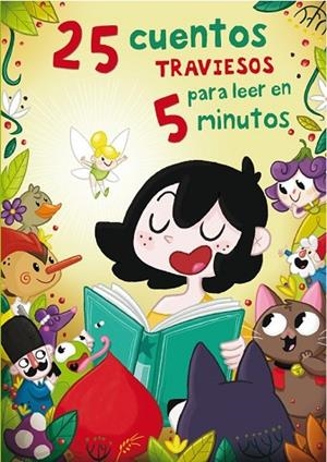 25 CUENTOS TRAVIESOS PARA LEER EN 5 MINUTOS | 9788448843915 | CIA, AMAIA ; APARICIO,NURIA | Llibreria Drac - Llibreria d'Olot | Comprar llibres en català i castellà online