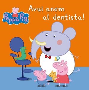 AVUI ANEM AL DENTISTA! (LA PORQUETA PEPA. PRIMERES LECTURES) | 9788448843458 | AADD | Llibreria Drac - Llibreria d'Olot | Comprar llibres en català i castellà online