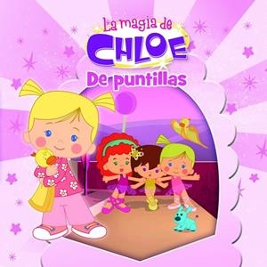 DE PUNTILLAS (LA MAGIA DE CHLOE 3) | 9788437201085 | AAVV | Llibreria Drac - Llibreria d'Olot | Comprar llibres en català i castellà online