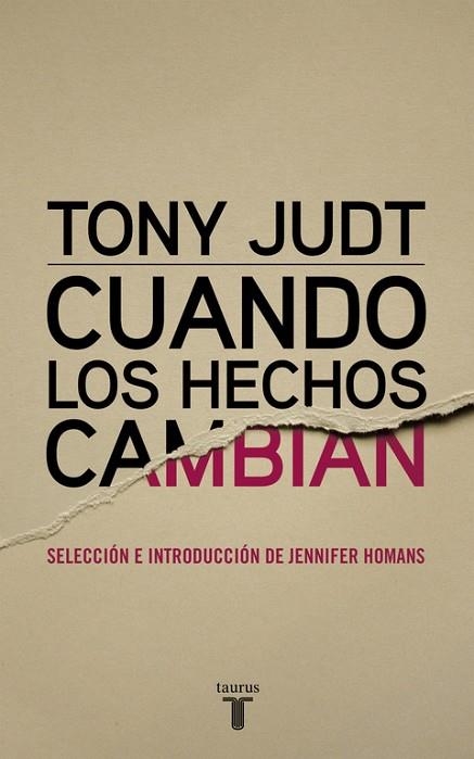 CUANDO LOS HECHOS CAMBIAN | 9788430616978 | JUDT, TONY | Llibreria Drac - Llibreria d'Olot | Comprar llibres en català i castellà online