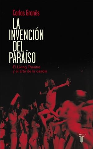 INVENCIÓN DEL PARAÍSO, LA | 9788430609444 | GRANES, CARLOS | Llibreria Drac - Llibreria d'Olot | Comprar llibres en català i castellà online