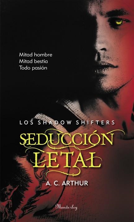 SEDUCCIÓN LETAL (THE SHADOW SHIFTERS 2) | 9788483655863 | ARTHUR, A.C. | Llibreria Drac - Llibreria d'Olot | Comprar llibres en català i castellà online