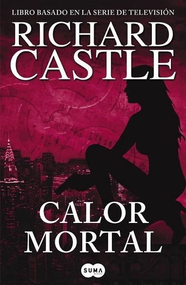 CALOR MORTAL (SERIE CASTLE 5) | 9788483652305 | CASTLE, RICHARD | Llibreria Drac - Llibreria d'Olot | Comprar llibres en català i castellà online