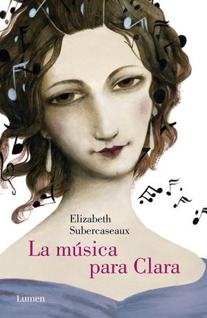 MÚSICA PARA CLARA, LA | 9788426401960 | SUBERCASEAUX, ELIZABETH | Llibreria Drac - Llibreria d'Olot | Comprar llibres en català i castellà online