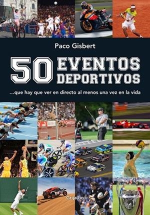 50 EVENTOS DEPORTIVOS | 9788416220304 | GISBERT, PACO | Llibreria Drac - Llibreria d'Olot | Comprar llibres en català i castellà online