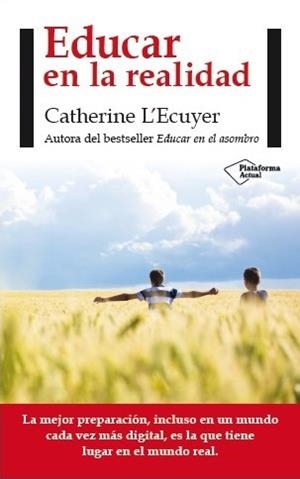 EDUCAR EN LA REALIDAD | 9788416256563 | L'ECUYER, CATHERINE | Llibreria Drac - Llibreria d'Olot | Comprar llibres en català i castellà online