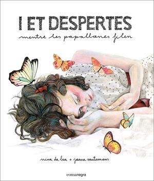 I ET DESPERTES | 9788416033522 | LUA, NINA DA ; SANTAMANS, JOANA | Llibreria Drac - Llibreria d'Olot | Comprar llibres en català i castellà online