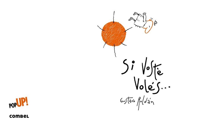 SI VOSTÈ VOLÉS | 9788498259575 | ROLDÁN, GUSTAVO | Llibreria Drac - Librería de Olot | Comprar libros en catalán y castellano online