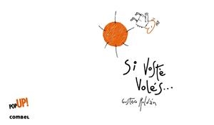 SI VOSTÈ VOLÉS | 9788498259575 | ROLDÁN, GUSTAVO | Llibreria Drac - Librería de Olot | Comprar libros en catalán y castellano online