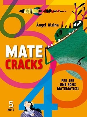 MATECRACKS 5 ANYS | 9788498259735 | ALSINA, ANGEL | Llibreria Drac - Llibreria d'Olot | Comprar llibres en català i castellà online