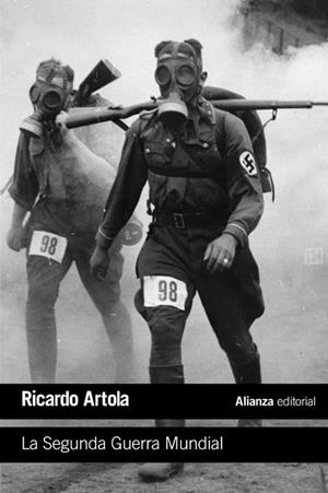 SEGUNDA GUERRA MUNDIAL, LA  | 9788420697765 | ARTOLA, RICARDO | Llibreria Drac - Llibreria d'Olot | Comprar llibres en català i castellà online