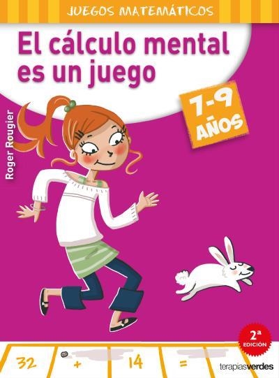 CÁLCULO MENTAL ES UN JUEGO, EL (7-9 AÑOS) | 9788415612568 | ROUGIER, ROGER | Llibreria Drac - Librería de Olot | Comprar libros en catalán y castellano online