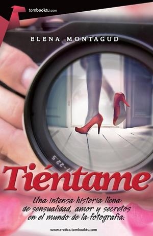 TIÉNTAME | 9788415747505 | MONTAGUD, ELENA | Llibreria Drac - Llibreria d'Olot | Comprar llibres en català i castellà online