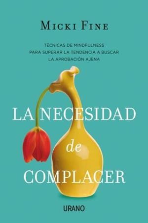 NECESIDAD DE COMPLACER, LA | 9788479539009 | FINE, MICKI | Llibreria Drac - Llibreria d'Olot | Comprar llibres en català i castellà online