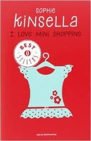 I LOVE MINI SHOPPING | 9788804638810 | KINSELLA, SOPHIE | Llibreria Drac - Llibreria d'Olot | Comprar llibres en català i castellà online