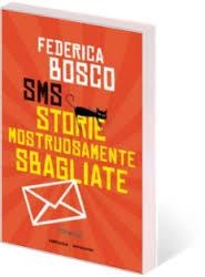 SMS STORIE MOSTRUOSAMENTE SBAGLIATE | 9788804634836 | BOSCO, FEDERICA | Llibreria Drac - Librería de Olot | Comprar libros en catalán y castellano online