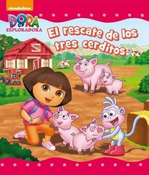 RESCATE DE LOS TRES CERDITOS, EL (DORA LA EXPLORADORA) | 9788448844011 | AAVV | Llibreria Drac - Llibreria d'Olot | Comprar llibres en català i castellà online