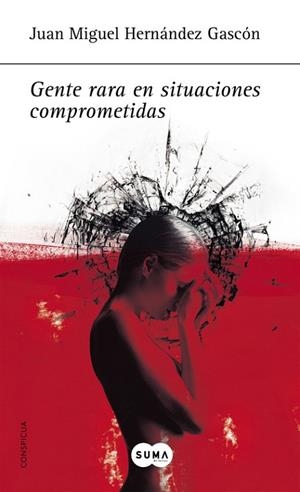 GENTE RARA EN SITUACIONES COMPROMETIDAS | 9788483651261 | HERNANDEZ, JUAN MIGUEL | Llibreria Drac - Llibreria d'Olot | Comprar llibres en català i castellà online