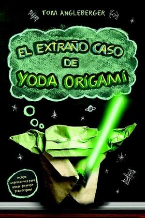 EXTRAÑO CASO DE YODA ORIGAMI, EL | 9788499189857 | ANGLEBERGER, TOM | Llibreria Drac - Librería de Olot | Comprar libros en catalán y castellano online