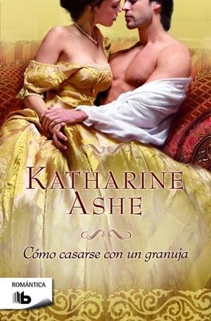 CÓMO CASARSE CON UN GRANUJA (SERIE FALCON CLUB 3) | 9788490700426 | ASHE, KATHARINE | Llibreria Drac - Llibreria d'Olot | Comprar llibres en català i castellà online