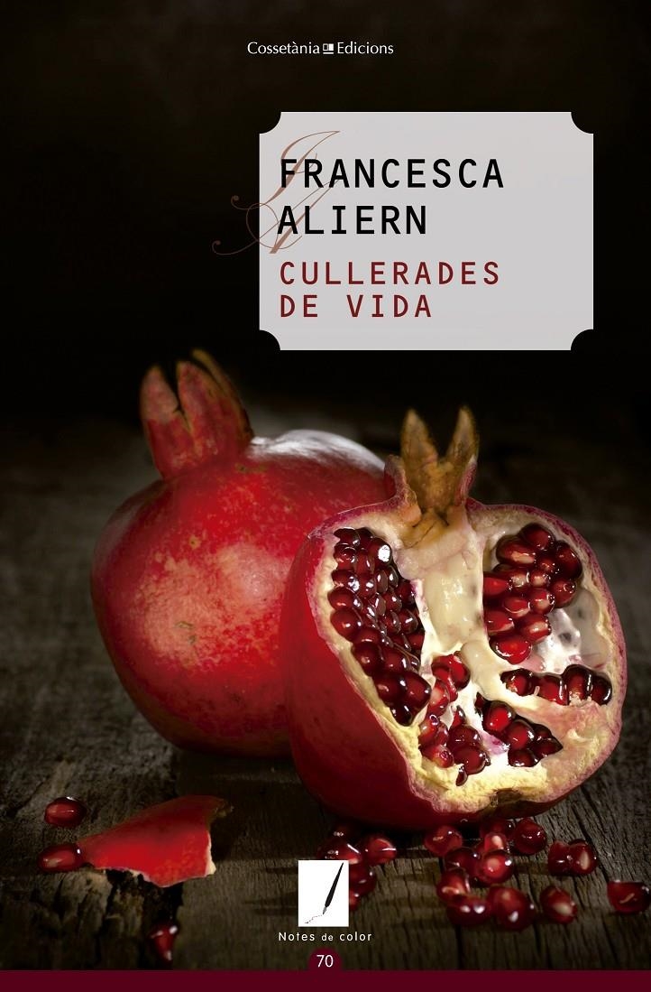 CULLERADES DE VIDA | 9788490343012 | ALIERN, FRANCESCA | Llibreria Drac - Llibreria d'Olot | Comprar llibres en català i castellà online