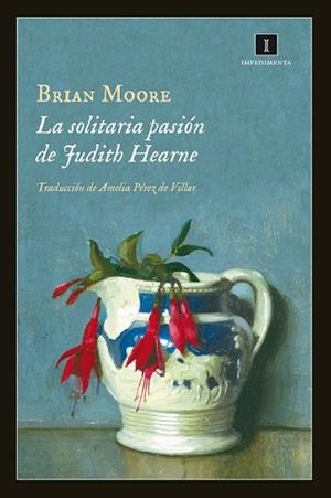 SOLITARIA PASIÓN DE JUDITH HEARNE, LA | 9788415979357 | MOORE, BRIAN | Llibreria Drac - Llibreria d'Olot | Comprar llibres en català i castellà online