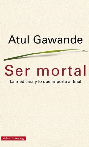 SER MORTAL | 9788416252473 | GAWANDE, ATUL | Llibreria Drac - Llibreria d'Olot | Comprar llibres en català i castellà online