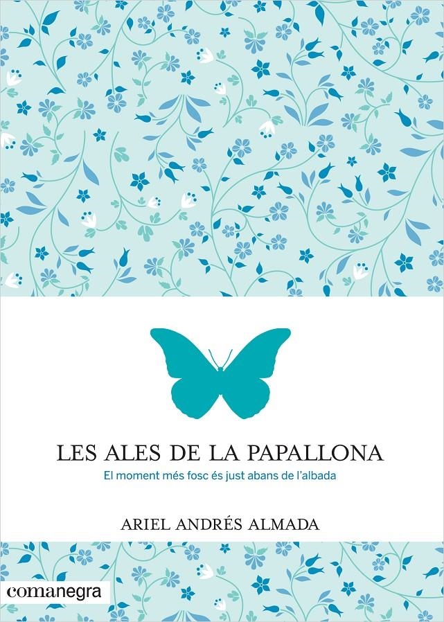 ALES DE LA PAPALLONA, LES | 9788416033553 | ANDRÉS ALMADA, ARIEL | Llibreria Drac - Llibreria d'Olot | Comprar llibres en català i castellà online