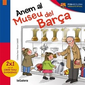 ANEM AL MUSEU DEL BARÇA | 9788424655457 | SANS, CRISTINA | Llibreria Drac - Llibreria d'Olot | Comprar llibres en català i castellà online