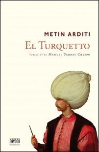 TURQUETTO, EL | 9788416259076 | METIN ARDITI | Llibreria Drac - Llibreria d'Olot | Comprar llibres en català i castellà online