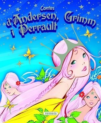 CONTES D'ANDERSEN, GRIMM I PERRAULT | 9788467743340 | ANDERSEN ; GRIMM ; PERRAULT | Llibreria Drac - Llibreria d'Olot | Comprar llibres en català i castellà online