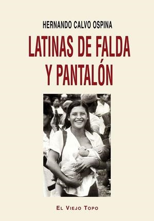 LATINAS DE FALDA Y PANTALÓN | 9788416288304 | CALVO OSPINA, HERNANDO | Llibreria Drac - Llibreria d'Olot | Comprar llibres en català i castellà online